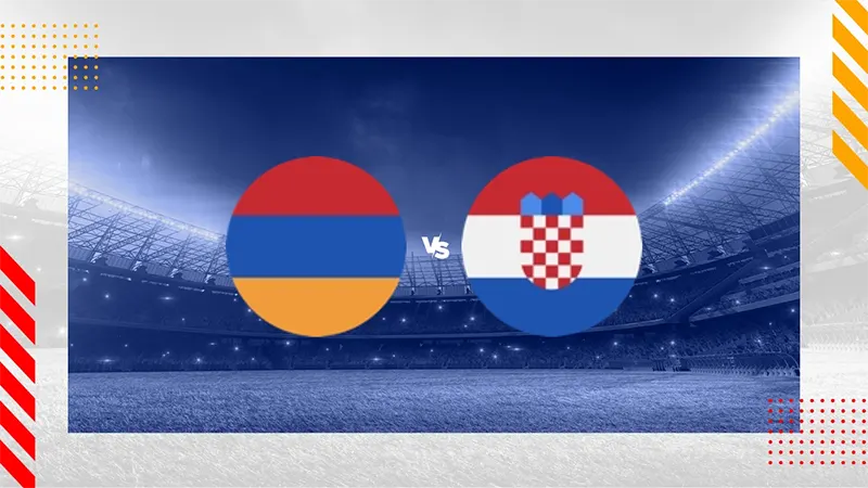 Link trực tiếp Armenia vs Croatia, 23h 11/09/2023