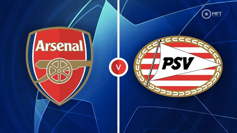 Link trực tiếp Arsenal vs PSV, 2h 21/09/2023